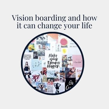 Vision Boarding and How It Can Change Your Life and How It Can Change ...